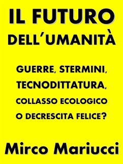 Il futuro dell'umanità (eBook, ePUB) - Mariucci, Mirco
