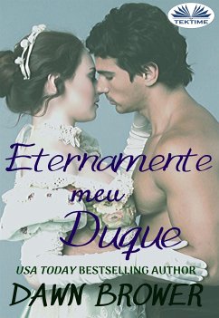 Eternamente Meu Duque (eBook, ePUB) - Brower, Dawn