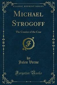 Michael Strogoff (eBook, PDF) - Verne, Jules