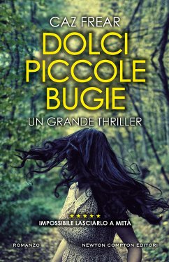 Dolci, piccole bugie (eBook, ePUB) - Frear, Caz