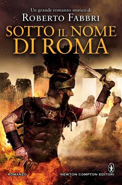 Sotto il nome di Roma (eBook, ePUB) - Fabbri, Roberto