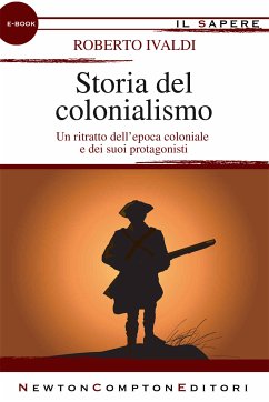 Storia del colonialismo (eBook, ePUB) - Ivaldi, Roberto