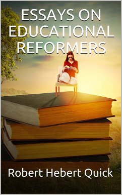 Essays on Educational Reformers (eBook, PDF) - Hebert Quick, Robert