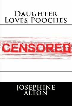 Daughter Loves Pooches: Taboo Erotica (eBook, ePUB) - Alton, Josephine