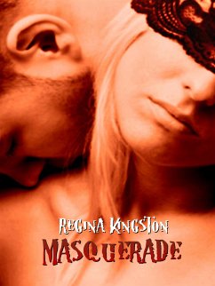 Masquerade (eBook, ePUB) - Kingston, Regina