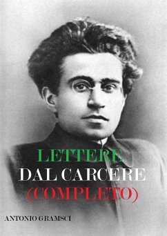 Lettere dal carcere (completo) (eBook, ePUB) - Gramsci, Antonio