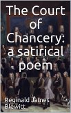 The Court of Chancery: a satirical poem. (eBook, ePUB)