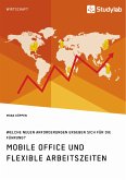 Mobile Office und flexible Arbeitszeiten. Welche neuen Anforderungen ergeben sich für die Führung? (eBook, PDF)