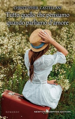 Tutto quello che pensiamo quando parliamo d'amore (eBook, ePUB) - Castellani, Christopher