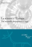 La scienzae l'Europa. Dal secondo dopoguerra a oggi (eBook, ePUB)