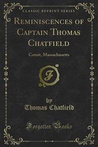 Reminiscences of Captain Thomas Chatfield (eBook, PDF)
