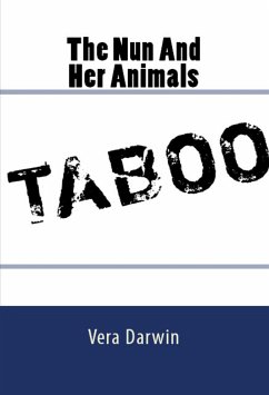 The Nun And Her Animals: Taboo Erotica (eBook, ePUB) - Darwin, Vera