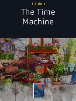 The Time Machine (eBook, ePUB) - G. Wells, H.