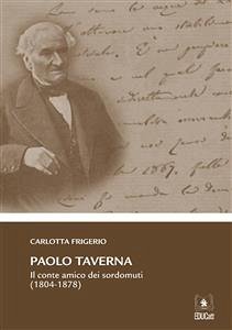 Paolo Taverna: Il conte amico dei sordomuti (1804-1877) (eBook, ePUB) - Frigerio, Carlotta