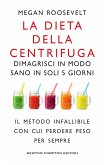 La dieta della centrifuga (eBook, ePUB)