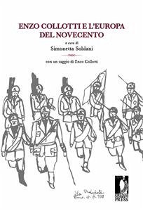 Enzo Collotti e l’Europa del Novecento (eBook, ePUB) - Soldani, Simonetta