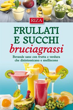 Frullati e succhi bruciagrassi (fixed-layout eBook, ePUB) - Caprioglio, Vittorio