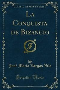 La Conquista de Bizancio (eBook, PDF)