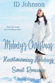 Melody's Christmas: Heartwarming Holidays Sweet Romance Book 1 (eBook, ePUB)