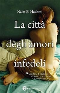 La città degli amori infedeli (eBook, ePUB) - El Hachmi, Najat