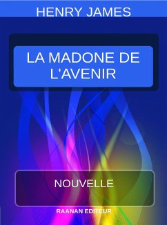 La Madone de l’avenir (eBook, ePUB) - James, Henry