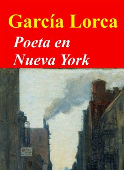 Poeta en Nueva York (eBook, ePUB) - Garcia Lorca, Federico