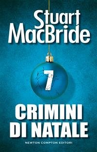 Crimini di Natale 7 (eBook, ePUB) - MacBride, Stuart