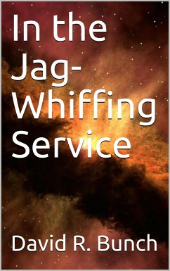 In the Jag-Whiffing Service (eBook, PDF) - R. Bunch, David