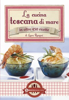 La cucina toscana di mare (eBook, ePUB) - Rangoni, Laura