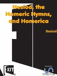 Hesiod, the Homeric Hymns, and Homerica (eBook, ePUB) - Hesiod