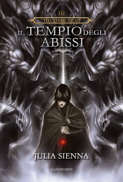 The Dark Hunt - Il Tempio degli Abissi (eBook, ePUB) - Sienna, Julia