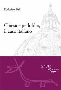 Chiesa e pedofilia, il caso italiano (eBook, PDF) - Tulli, Federico