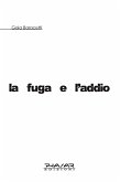 La fuga e l'addio (eBook, PDF) La fuga e l'addio (eBook, PDF)