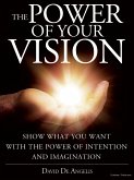 The Power of your Vision (eBook, ePUB)
