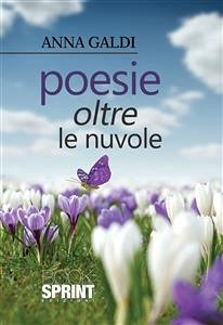 Poesie oltre le nuvole (eBook, ePUB) - Galdi, Anna