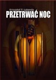 Przetrwać noc (eBook, ePUB)