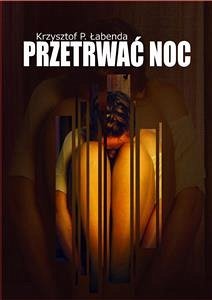 Przetrwać noc (eBook, ePUB) - P. Łabenda, Krzysztof