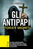 Gli antipapi. Storia e segreti (eBook, ePUB)