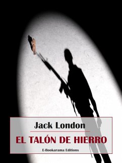 El Talón de Hierro (eBook, ePUB) - London, Jack