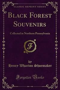 Black Forest Souvenirs (eBook, PDF) - Wharton Shoemaker, Henry