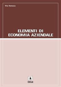 Elementi di Economia Aziendale (eBook, PDF) - Venezia, Vito