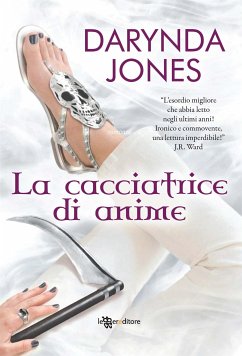 La cacciatrice di anime (eBook, ePUB) - Jones, Darynda