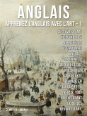 1 - Anglais - Apprenez l'Anglais avec l'Art (eBook, ePUB) 1 - Anglais - Apprenez l'Anglais avec l'Art (eBook, ePUB)