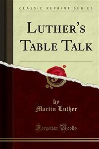 Luther's Table Talk (eBook, PDF)