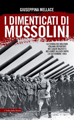 I dimenticati di Mussolini (eBook, ePUB) - Mellace, Giuseppina