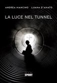 La luce nel tunnel (eBook, ePUB)