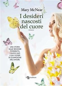 I desideri nascosti del cuore (eBook, ePUB) - McNear, Mary