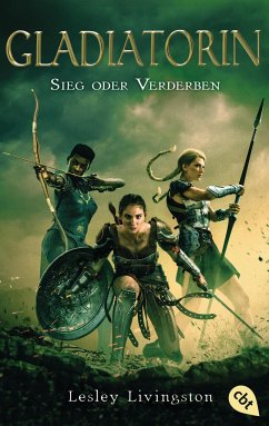 Sieg oder Verderben / Gladiatorin Bd.3 - Livingston, Lesley