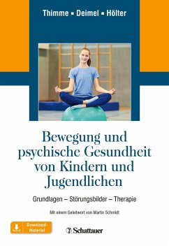 Bewegung und psychische Gesundheit von Kindern und Jugendlichen - Thimme, Till;Deimel, Hubertus;Hölter, Gerd