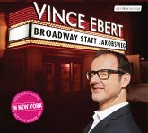 Broadway statt Jakobsweg, 1 Audio-CD Broadway statt Jakobsweg, 1 Audio-CD